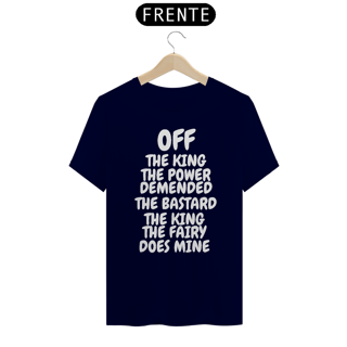 Nome do produto CAMISA QUALITY OFF THE KING THE POWER ( varias cores )