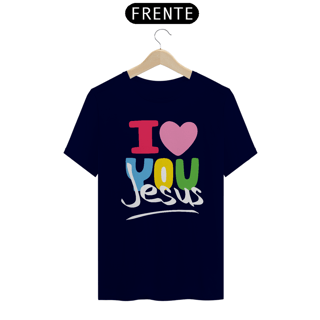 Nome do produto CAMISA QUALITY I LOVE YOU 08 ( varias cores )