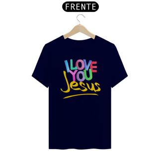 Nome do produto CAMISA QUALITY I LOVE YOU 12 ( varias cores )