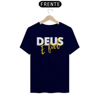 Nome do produto CAMISA QUALITY DEUS É FIEL 02 ( varias cores )