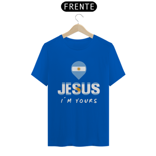 Nome do produto CAMISA QUALITY JESUS I´M YOURS ARGENTINA ( varias cores )
