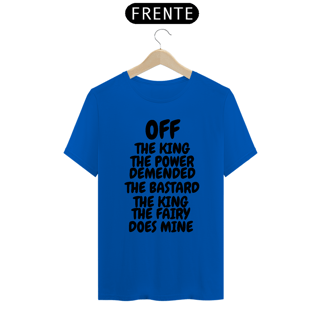 Nome do produto CAMISA QUALITY OFF THE KING THE POWER ( varias cores )