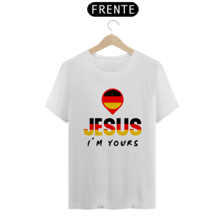 Nome do produto CAMISA QUALITY JESUS I´M YOURS ALEMANHA ( varias cores )