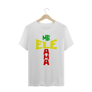 Nome do produto CAMISA PLUS SIZE ELE ME AMA REGGAE ( varias cores )
