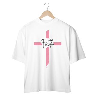 Nome do produto OVER SIZE FAITH ROSA ( varias cores )