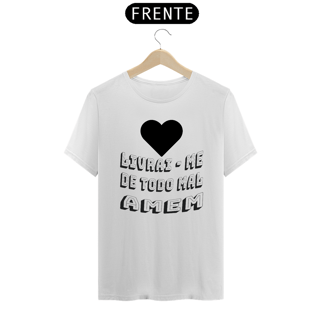 Nome do produto CAMISA QUALITY LIVRAI ME DE TODO MAL AMEM 03 ( varias cores )