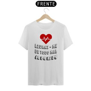 Nome do produto CAMISA QUALITY LIVRAI ME DE TODO MAL AMEM 10 ( varias cores )
