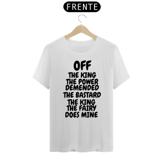 Nome do produto CAMISA QUALITY OFF THE KING THE POWER ( varias cores )