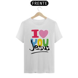 Nome do produto CAMISA QUALITY I LOVE YOU 07 ( varias cores )