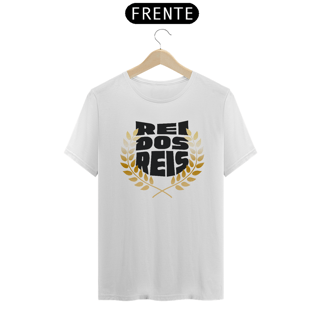 Nome do produto CAMISA QUALITY REI DOS REIS 02 ( varias cores )