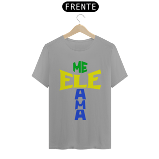 Nome do produto Camisa Quality ele me ama cores do BRASIL ( varias cores )