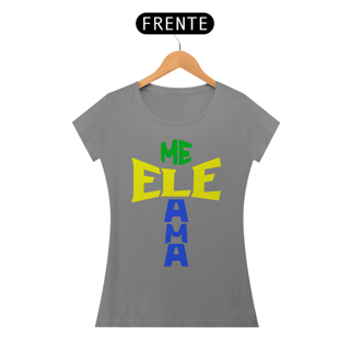 Nome do produto BABY LONG QUALITY ELE ME AMA BRASIL ( varias cores )