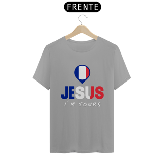 Nome do produto CAMISA QUALITY JESUS I´M YOURS FRANÇA ( varias cores )