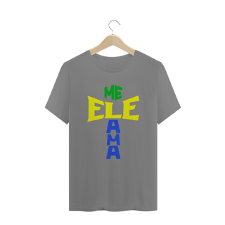 Nome do produto CAMISA PLUS SIZE ELE ME AMA BRASIL ( varias cores )