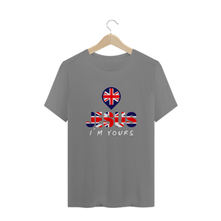 Nome do produto CAMISA PLUS SIZE JESUS I`M YOURS REINO UNIDO ( varias cores )