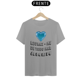 Nome do produto CAMISA QUALITY LIVRAI ME DE TODO MAL AMEM 09 ( varias cores )