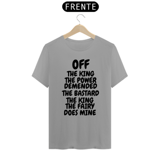 Nome do produto CAMISA QUALITY OFF THE KING THE POWER ( varias cores )