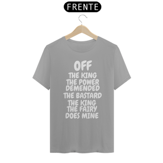 Nome do produto CAMISA QUALITY OFF THE KING THE POWER ( varias cores )