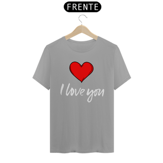 Nome do produto CAMISA QUALITY I LOVE YOU 02 ( varias cores )