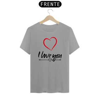 Nome do produto CAMISA QUALITY I LOVE YOU 03 ( varias cores )