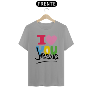 Nome do produto CAMISA QUALITY I LOVE YOU 07 ( varias cores )