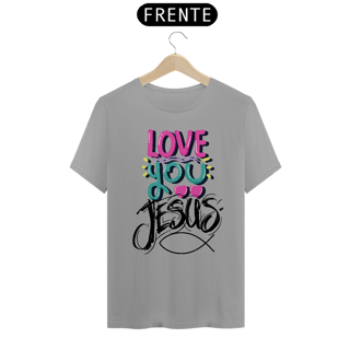 Nome do produto CAMISA QUALITY I LOVE YOU 09 ( varias cores )