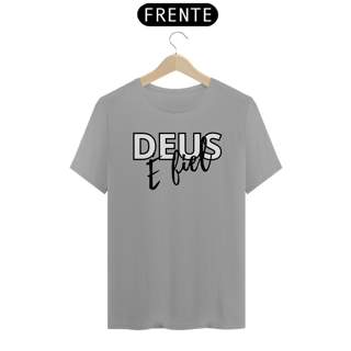Nome do produto CAMISA QUALITY DEUS É FIEL 01 ( varias cores )