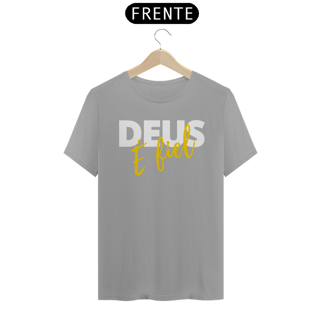 Nome do produto CAMISA QUALITY DEUS É FIEL 02 ( varias cores )