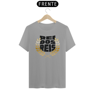 Nome do produto CAMISA QUALITY REI DOS REIS 02 ( varias cores )