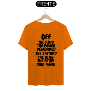Nome do produto CAMISA QUALITY OFF THE KING THE POWER ( varias cores )