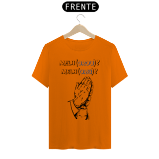 Nome do produto CAMISA QUALITY MÃO OROU OREI 01 ( varias cores )