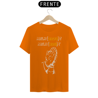 Nome do produto CAMISA QUALITY MÃO OROU OREI 02 ( varias cores )