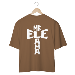 Nome do produto Camisa Oversized Ele Me Ama branca ( varias cores )