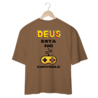 Nome do produto OVER SIZE DEUS ESTA NO CONTROLE 01 ( varias cores )