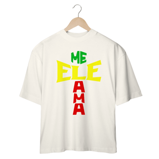 Nome do produto Camisa Oversized Ele Me Ama Reggae ( varias cores )