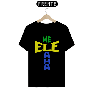 Nome do produto Camisa Quality ele me ama cores do BRASIL ( varias cores )