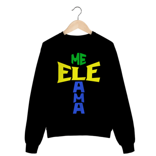 Nome do produto MOLETOM FECHADO ELE ME AMA BRASIL ( varias cores )