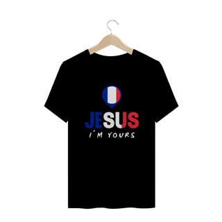 Nome do produto CAMISA PLUS SIZE JESUS I`M YOURS FRANÇA ( varias cores )