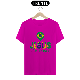 Nome do produto CAMISA QUALITY JESUS I´M YOURS BRASIL ( varias cores )