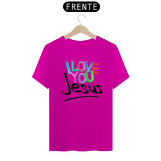 Nome do produto CAMISA QUALITY I LOVE YOU 11 ( varias cores )