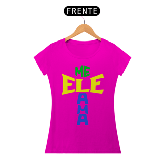Nome do produto BABY LONG QUALITY ELE ME AMA BRASIL ( varias cores )