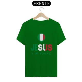Nome do produto CAMISA QUALITY JESUS I´M YOURS ITALIA ( varias cores )