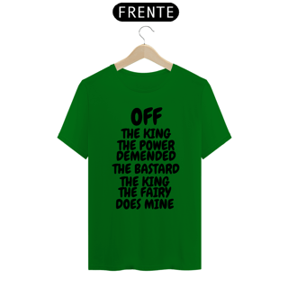 Nome do produto CAMISA QUALITY OFF THE KING THE POWER ( varias cores )
