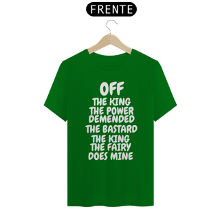 Nome do produto CAMISA QUALITY OFF THE KING THE POWER ( varias cores )