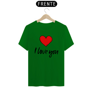 Nome do produto CAMISA QUALITY I LOVE YOU 01 ( varias cores )