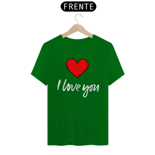 Nome do produto CAMISA QUALITY I LOVE YOU 02 ( varias cores )