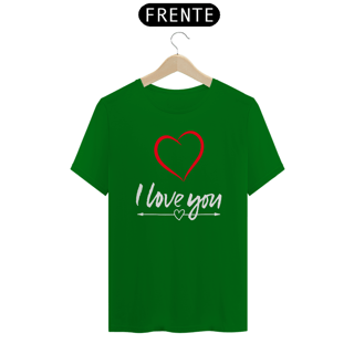 Nome do produto CAMISA QUALITY I LOVE YOU 04 ( varias cores )