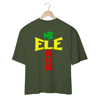 Nome do produto Camisa Oversized Ele Me Ama Reggae ( varias cores )
