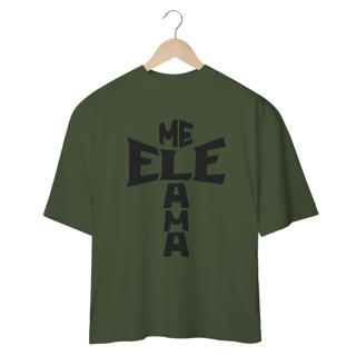 Nome do produto Camisa Oversized Ele Me Ama Preta ( varias cores )