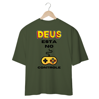 Nome do produto OVER SIZE DEUS ESTA NO CONTROLE 01 ( varias cores )